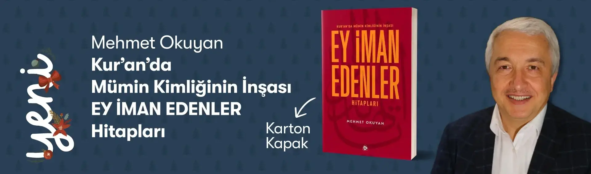 Mehmet Okuyan Düşün Yayıncılık Ey İman Edenler Yeni Kitap Tanıtım