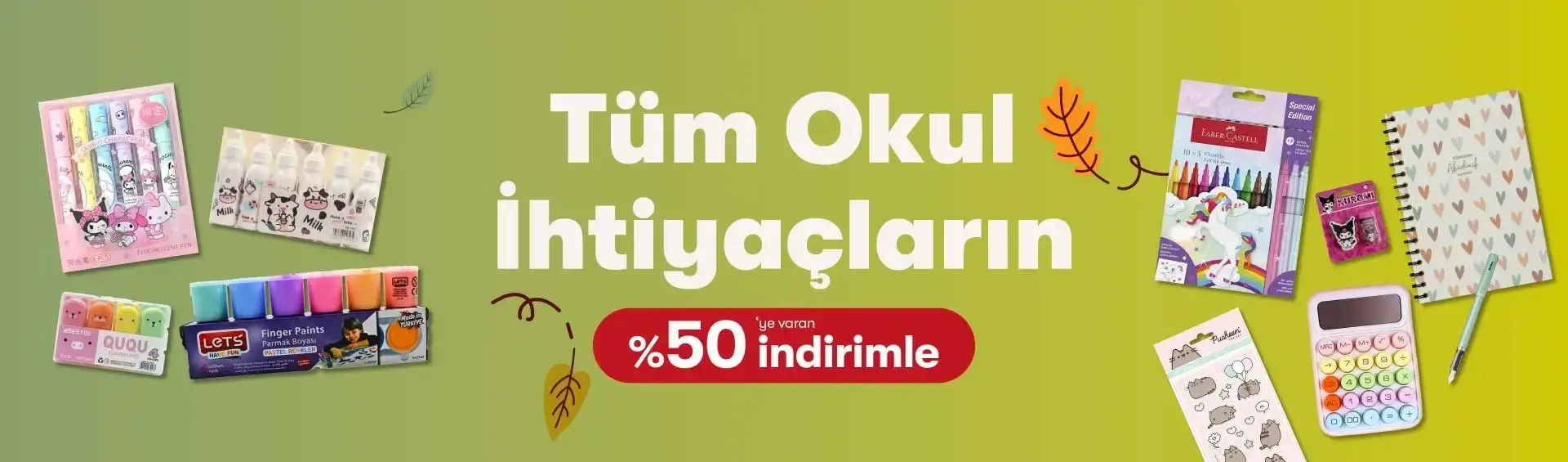 Tüm Okul İhtiyaçlarıın Burada