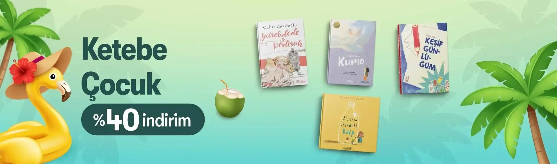 Yaz İndirimleri Ketebe Çocuk