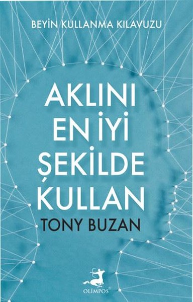 Aklını En İyi Şekilde Kullan – Tony Buzan