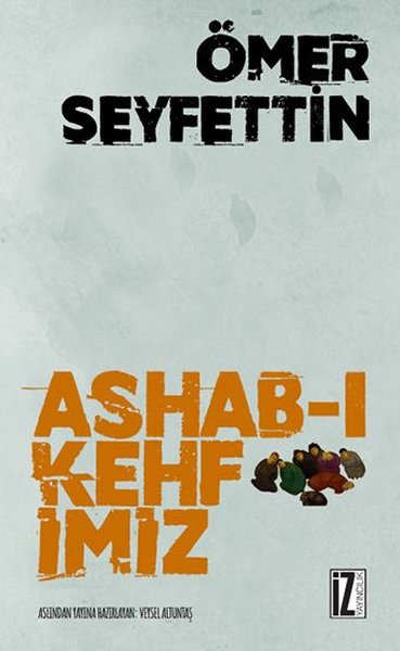 Ashab-ı Kehfimiz - Ömer Seyfettin