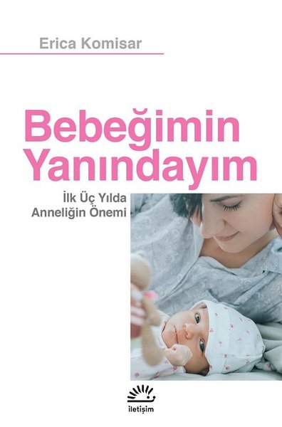 Bebeğimin Yanındayım - Erica Komisar