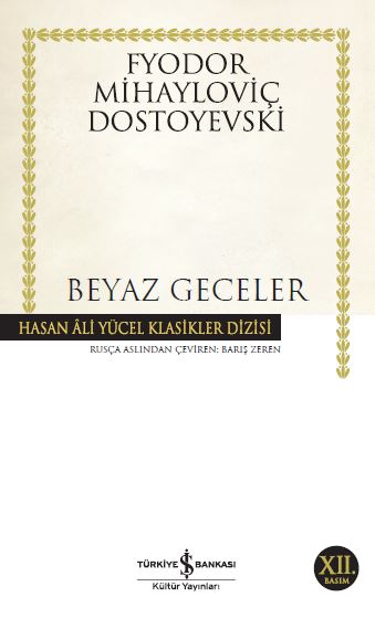  Fyodor Mihayloviç Dostoyevski – Beyaz Geceler