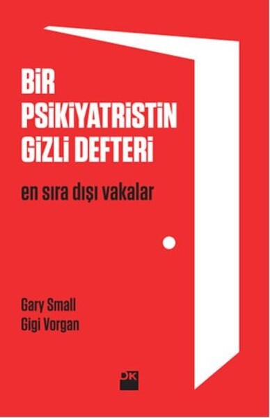 Bir Psikiyatristin Gizli Defteri - Gary Small