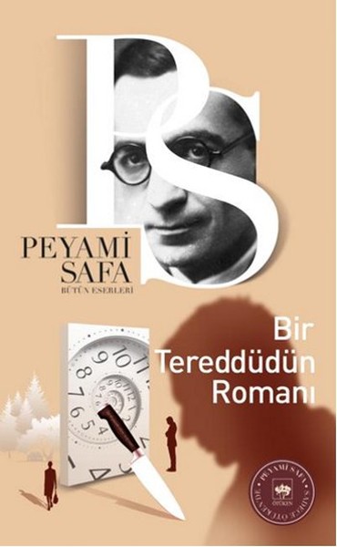 Bir Tereddüdün Romanı - Peyami Safa