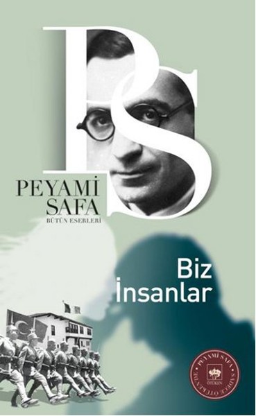 Biz İnsanlar – Peyami Safa