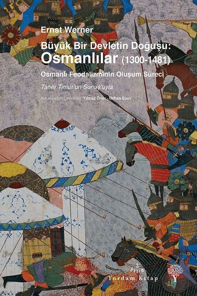 Büyük Bir Devletin Doğuşu Osmanlılar – Ernst Werner
