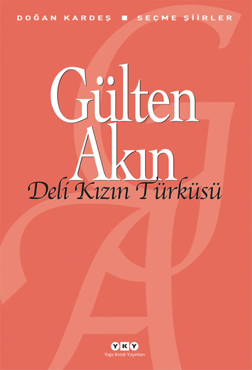 Gülten Akın – Deli Kızın Türküsü