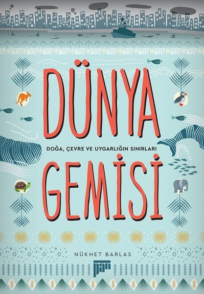 Dünya Gemisi – Nükhet Barlas