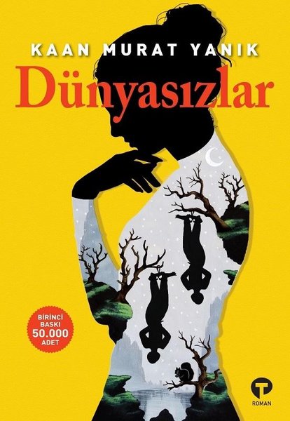 Dünyasızlar – Kaan Murat Yanık
