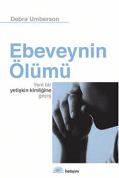 Ebeveynin Ölümü – Debra Umberson