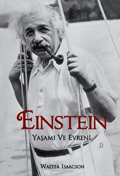 Einstein Yaşamı ve Evreni – Walter Isaacson
