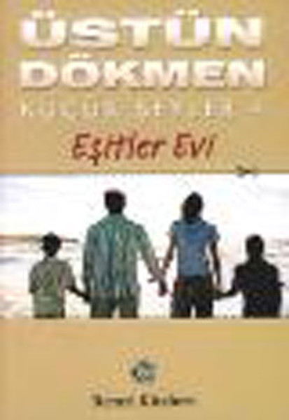 Eşitler Evi – Üstün Dökmen