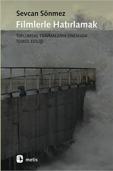 Filmlerle Hatırlamak – Sevcan Sönmez