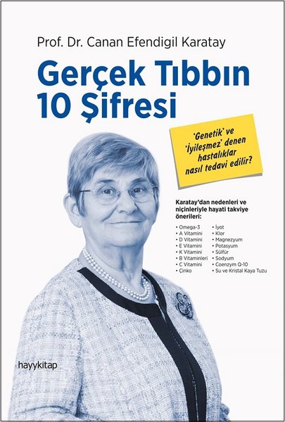 Gerçek Tıbbın 10 Şifresi – Canan Efendigil Karatay