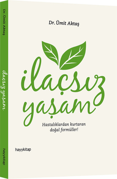İlaçsız Yaşam – Ümit Aktaş