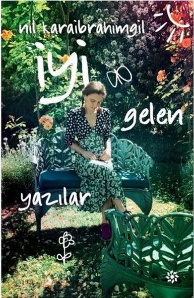 İyi Gelen Yazılar – Nil Karaibrahimgil