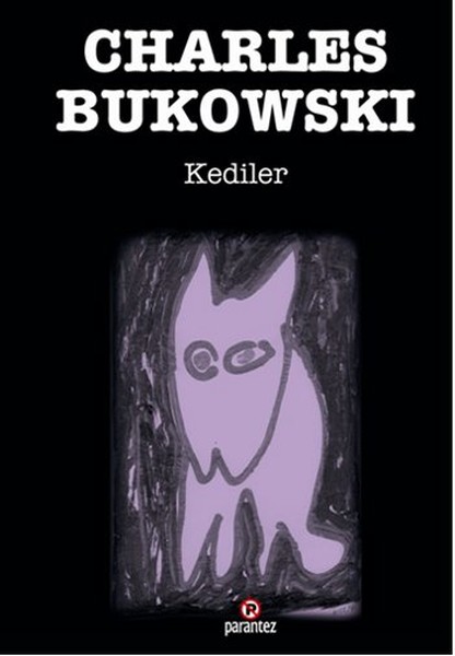 Kediler - Charles Bukowski
