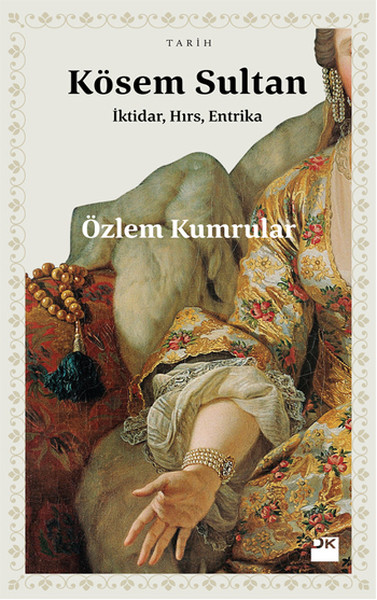 Kösem Sultan – Özlem Kumrular