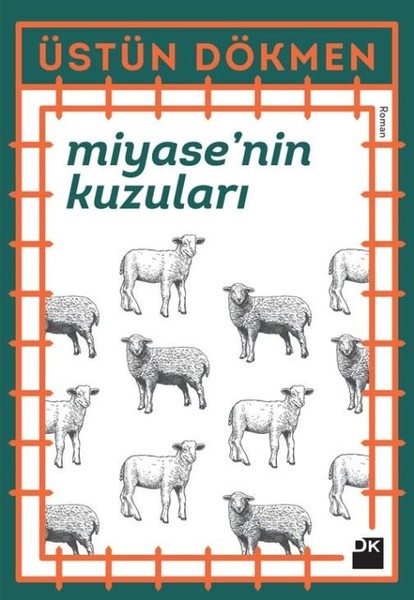 Miyase’nin Kuzuları – Üstün Dökmen