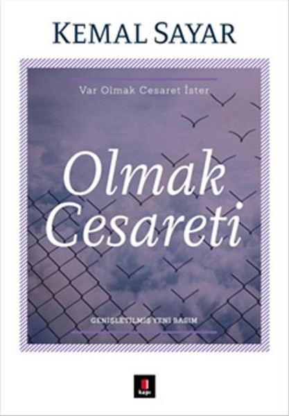 Olmak Cesareti – Kemal Sayar