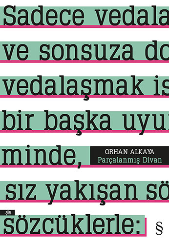 Orhan Alkaya – Parçalanmış Divan