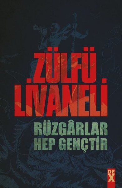 Rüzgarlar Hep Gençtir – Zülfü Livaneli