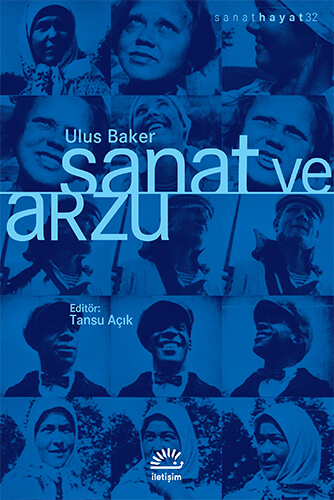 Sanat ve Arzu – Ulus Baker