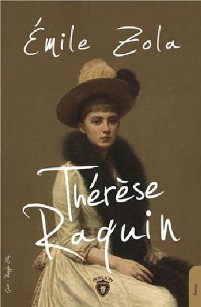 Therese Raquin – Emile Zola