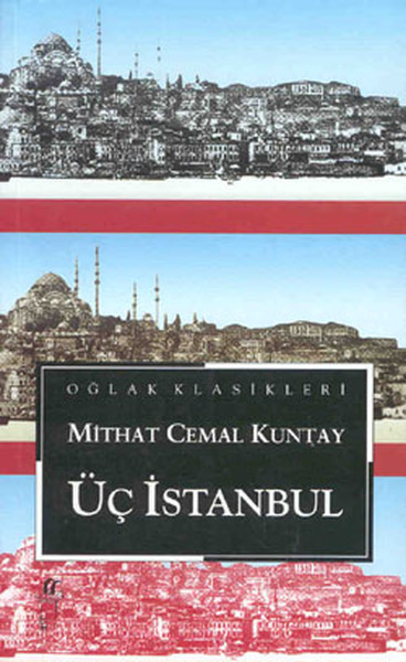 Üç İstanbul – Mithat Cemal Kuntay