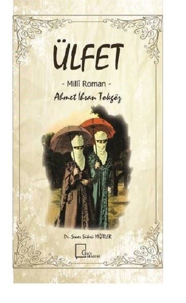 Ülfet - Ahmet İhsan Tokgöz