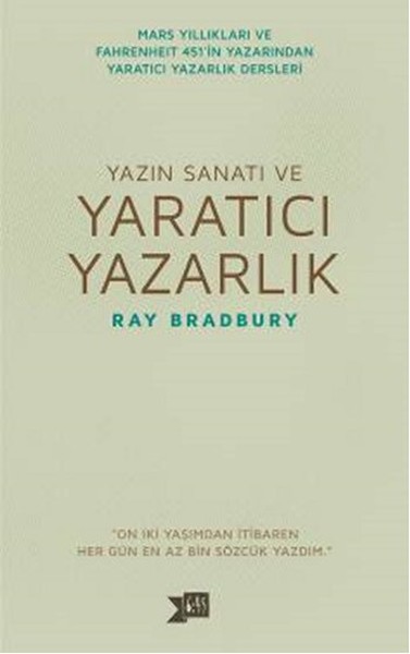 Yazın Sanatı ve Yaratıcı Yazarlık - Ray Bradbury