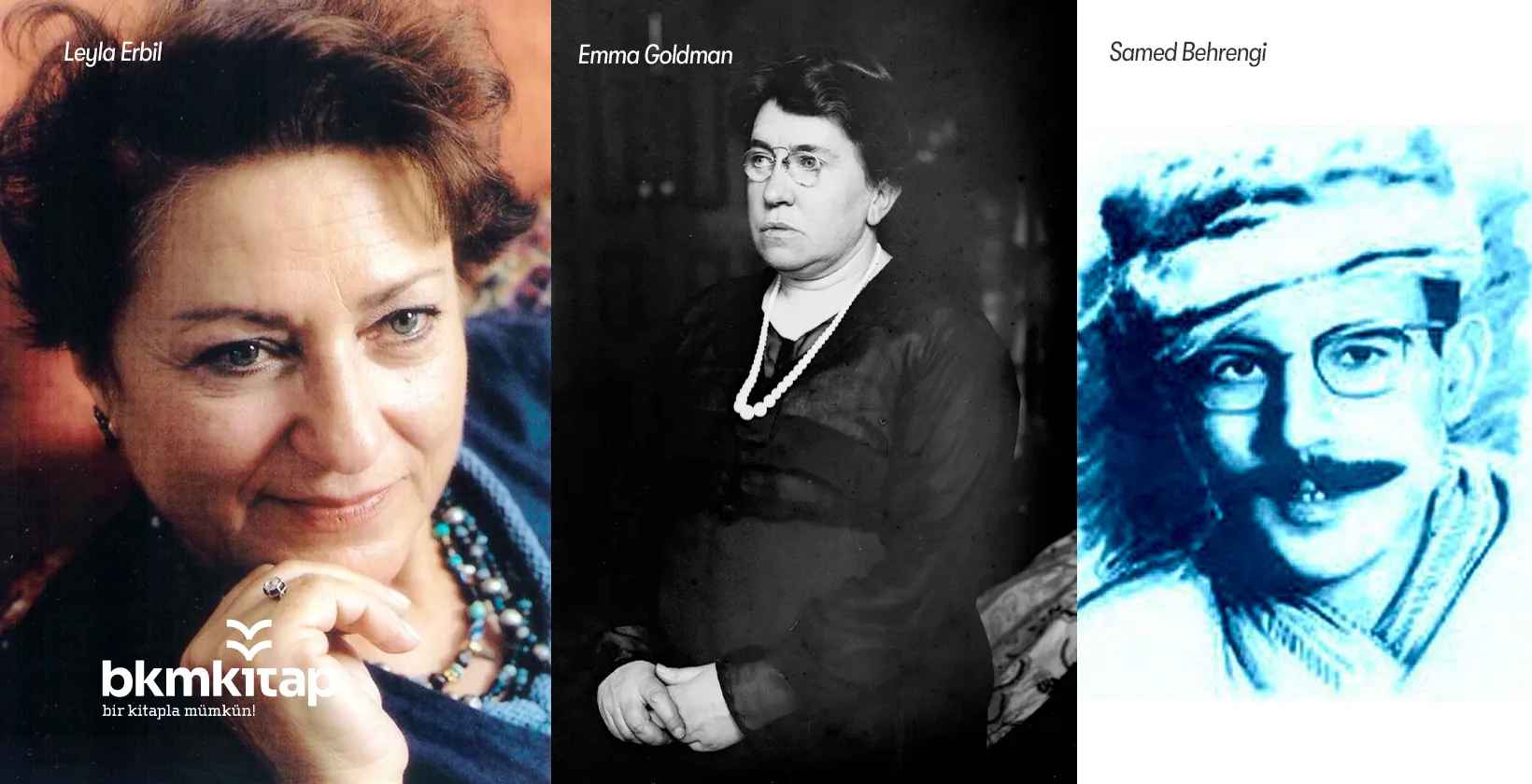 Mine Söğüt'ün Tavsiye Ettiği Yazarlar: Samed Behrengi, Leyla Erbil ve Emma Goldman