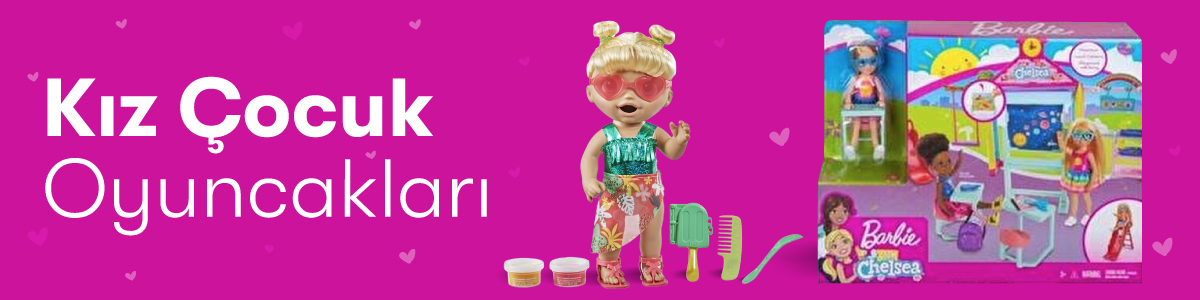 23 Nisan Kampanyası - &Ccedil;ocuğa Dair Her Şey - Kız &Ccedil;ocuk Oyuncakları