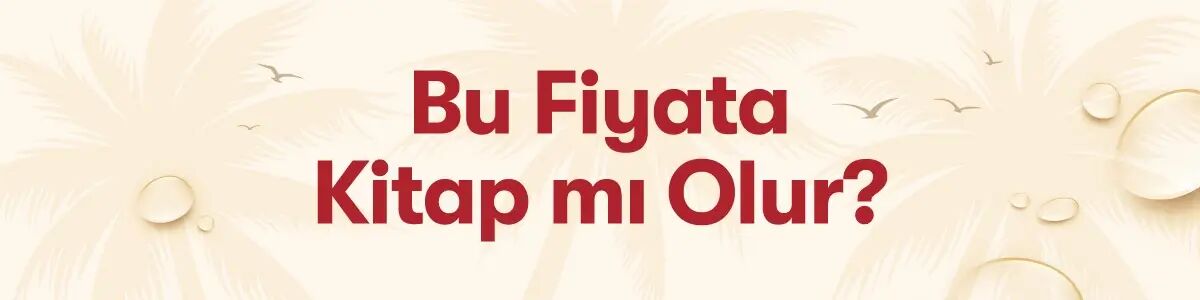 Bu Fiyata Kitap mı Olur?