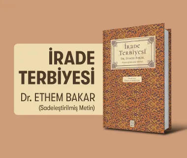 İrade Terbiyesi - Ethem Bakar - Ketebe Yayınları - Yeni Çıkan Kitap Tanıtım