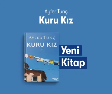 Kuru Kız - Ayfer Tunç - Can Yayınları - Yeni Çıkan Kitap Tanıtım
