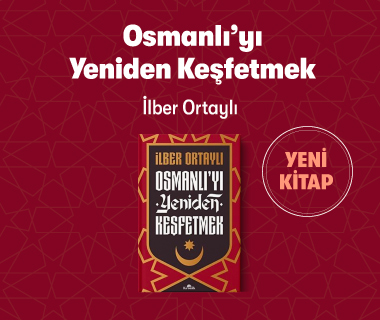 Osmanlı`yı Yeniden Keşfetmek - İlber Ortaylı - Kronik Kitap