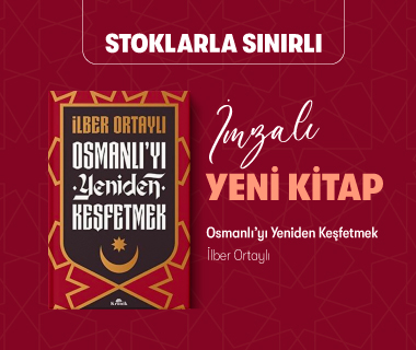 Osmanlı`yı Yeniden Keşfetmek - İmzalı - İlber Ortaylı - Kronik Kitap - Yeni Çıkan Kitap Tanıtım