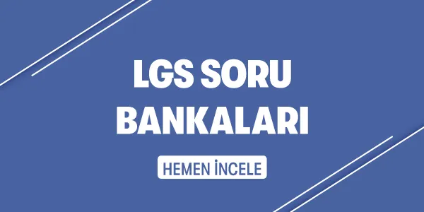 LGS Sınavı Kategorileri - Soru Bankaları