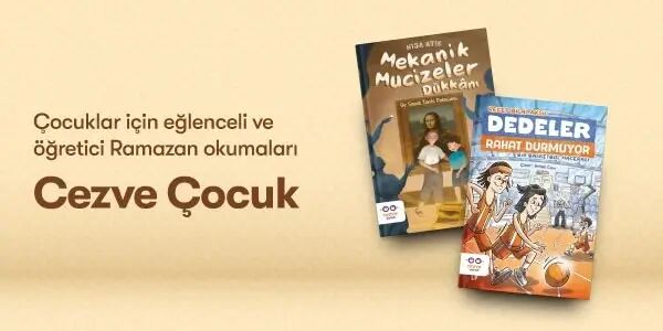 Ramazan'ın Bereketini Okumayla Karşılayın - Cezve &Ccedil;ocuk