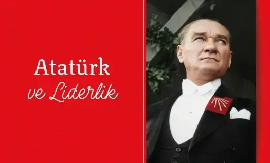 Atatürk ve Liderlik