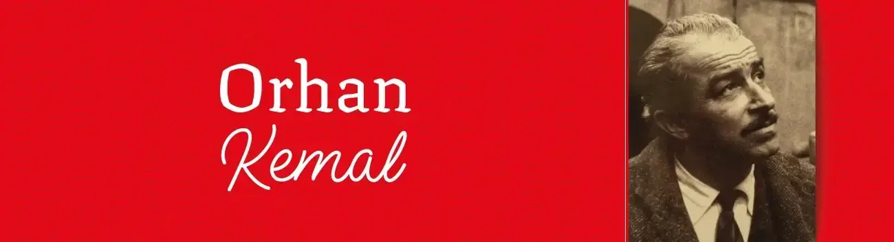 Orhan Kemal Kimdir?