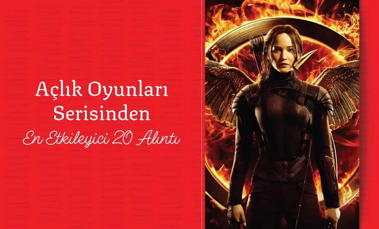 Açlık Oyunları Serisinden En Etkileyici 20 Alıntı