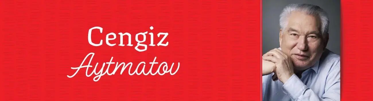 Cengiz Aytmatov Kimdir?