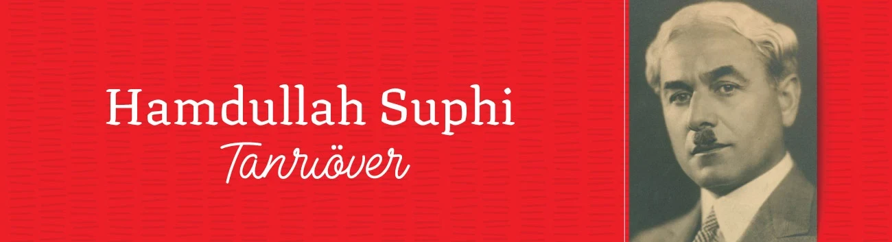 Hamdullah Suphi Tanrıöver Kimdir? Hayatı, Edebi Kişiliği, Eserleri