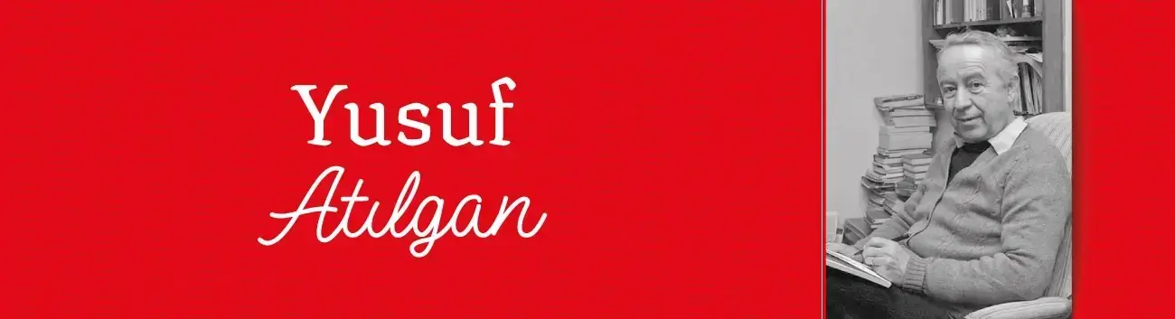 Yusuf Atılgan Kimdir?