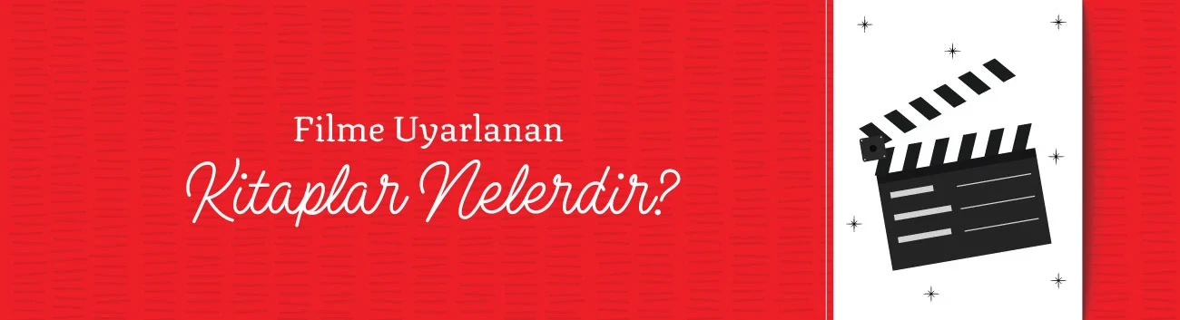 Filme Uyarlanan Kitaplar Nelerdir?