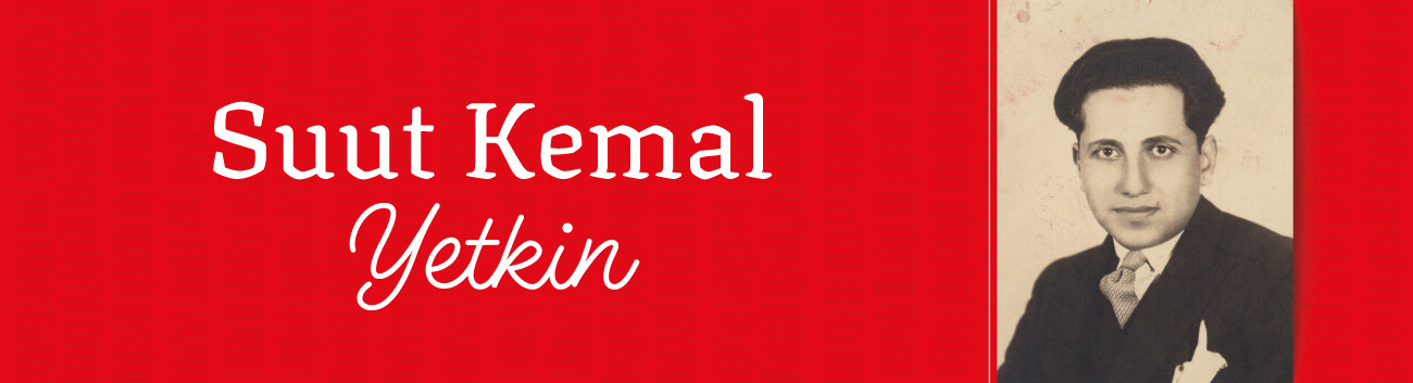 Suut Kemal Yetkin Kimdir?