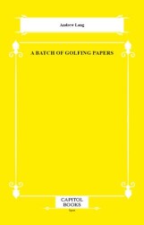 A Batch of Golfing Papers - Capitol Books